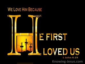 1 John 4:19